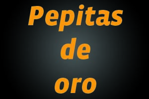 pepitas de oro