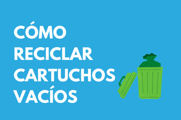 cómo reciclar cartuchos